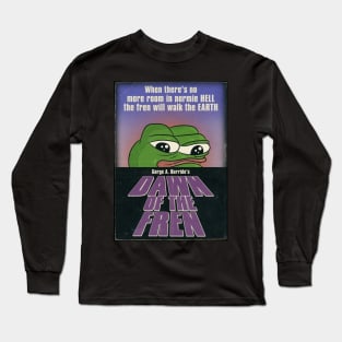 Dawn of the Fren Long Sleeve T-Shirt